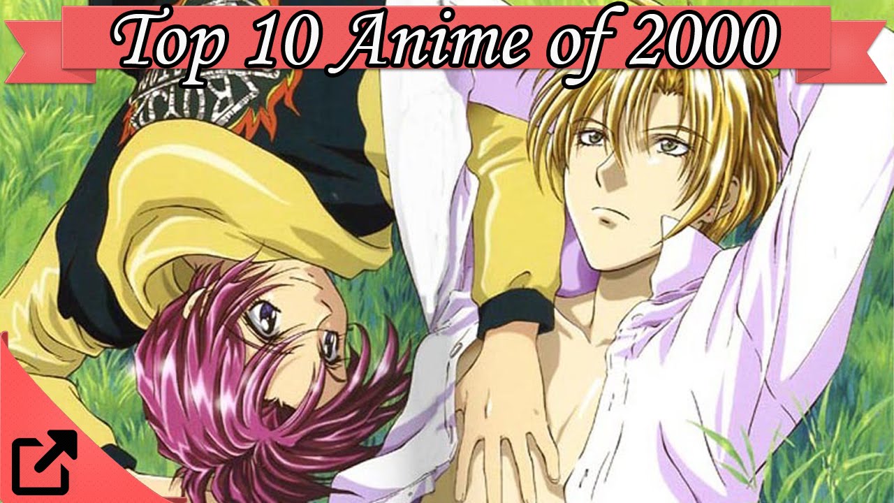 Top 10 Anime Of 2000 Youtube Top 10 Anime Of 2000 Youtube