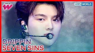 SEVEN SINS - DRIPPIN [STAGE W in BUYEO] | KBS WORLD TV 230923