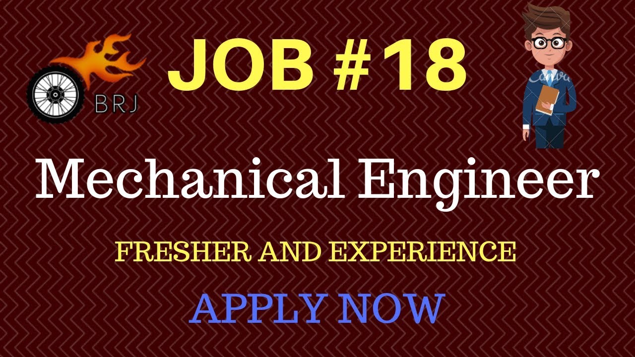 Mechanical Engineering Jobs, Mech Job News #18 By BRJ Mechaniacal ...