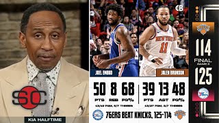 Stephen A. Smith SHOCKED by Knicks fall to 76ers 125-114 with Joel Embiid 50 Pts