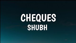 Shubh - Cheques (Lyrics)
