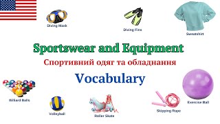 Спортивний одяг та спорядження | Sportswear and Equipment Vocabulary with Pictures | English Easily