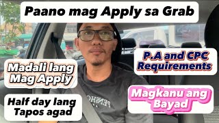 Paano mag apply sa GRAB || CPC, P.A. Requirements