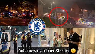 🙁Awful, Chelsea target and wife Robbed & beaten , Aubamenyang threatened at home Barcelona🙁