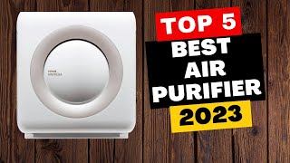Top 5 Best Air Purifier of 2023