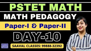 DAY-10 Math Pedagogy PSTET For Paper-1 ETT & Paper-2 Sci. Math | SAAVAL CLASSES || 99888-32392