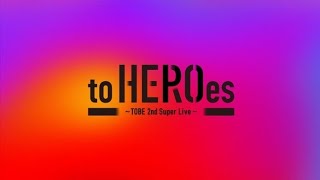 「TOBE」東京＆大阪でドーム公演決定 三宅健・北山宏光・Number_iら総出演【to HEROes ～TOBE 2nd Super Live～】