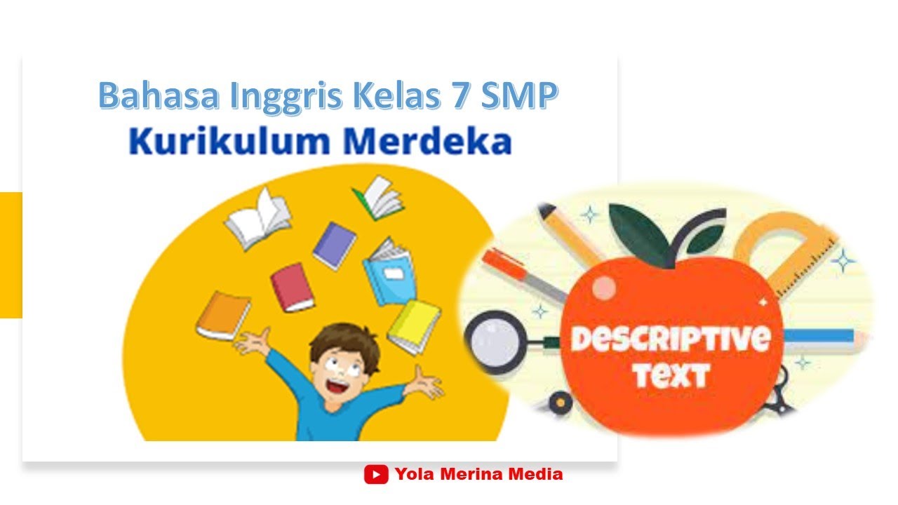 Bahasa Inggris Kelas 7 SMP || Descriptive Text || Kurikulum Merdeka ...