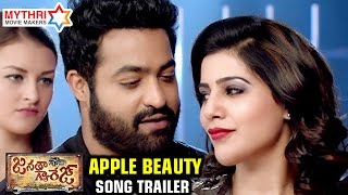 Janatha Garage Telugu Songs | Apple Beauty Song Trailer | Jr NTR | Samantha | Nithya Menen | DSP