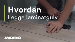 Hvordan legge laminatgulv