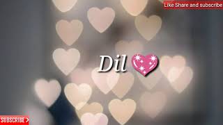 Dil.. 💖..sambhal ja..✋.Zara phir mohabbat Karne Chala hai tu (Status Video)