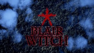 Blair Witch - Part 1 | Gameplay Walkthrough