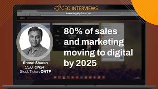 ON24 CEO Sharat Sharan - The Future Of Sales And Marketing (Clip)