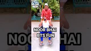 NOOR BHAI HOUSE DEALER || BTS