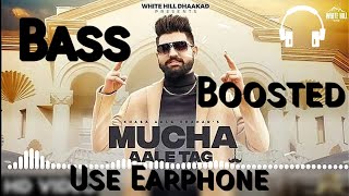 MUCHA AALE TAG (Bass Boosted) : Khasa Aala Chahar |