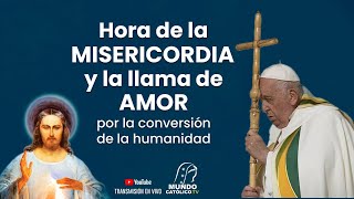 Hora de la misericordia y de la llama de amor por la conversión de la humanidad