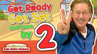 Get Ready, Get Set, Let's Count by 2's! | Exercise Song for Kids | Jack Hartmann