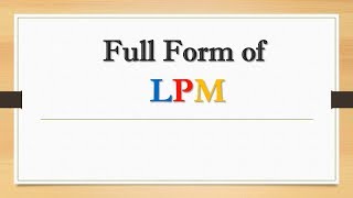 Full Form of LPM  || Did You Know?