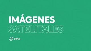 Imágenes Satelitales - SIMA