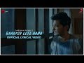 Baarish Lete Aana - Official Lyrical Video | Darshan Raval | Indie Music Label | Sony Music India