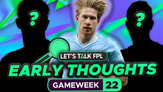 FPL GAMEWEEK 22 EARLY TEAM THOUGHTS | Fantasy Premier League Tips 2023/24