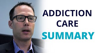 Addiction Care and Treatment (Consolidating Knowledge)