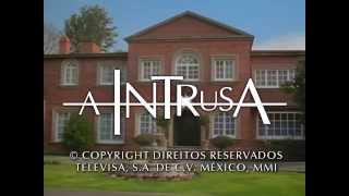 A Intrusa - Abertura Totalmente Traduzida