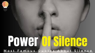 The Power Of Silence | Silence Quotes Buddha | Quotes About Silent | wisdom