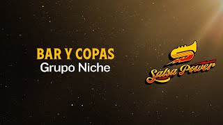 Bar Y Copas, Grupo Niche, Video Letra - Salsa Power