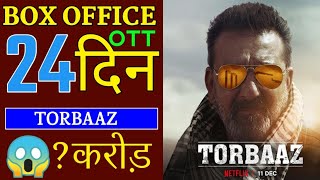 Torbaaz box office collection | Torbaaz movie 24th day box office collection | Sanjay dutt, Rahul
