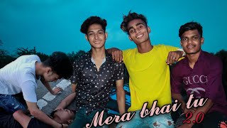 Sad Songs - Mera Bhai Tu 2.0 | Friendship Day Special Heart ❤ Touching Songs | 2021 latest New songs