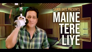 "Maine Tere Liye" | Samir Date sings classic Mukesh jee Song
