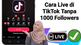 Cara LIVE di Tik Tok Tanpa 1000 Followers 2025 || (Proses Baru)