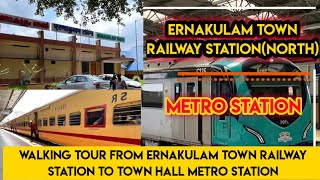 Ernakulam Town Railway Station|Ernakulam North Railway Station to Metro Station|Kochi metro stations