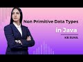 📦 Java Non-Primitive Data Types