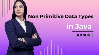 📦 Java Non-Primitive Data Types