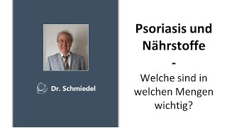 Psoriasis und Nährstoffe - Welche sind in welchen Mengen wichtig?