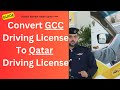 How To Covert GCC Driving License To Qatar Driving License | Hassam Vlogs