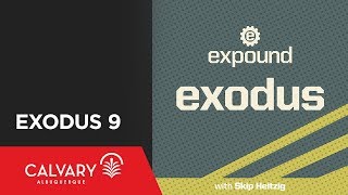 Exodus 9 - 2011 - Skip Heitzig
