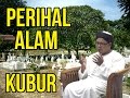 Perihal Alam Kubur - Ustaz Lukmanul Hakim