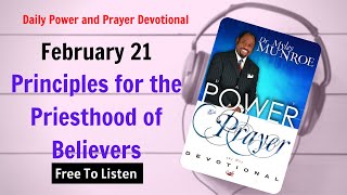 February 21 - Principles for the Priesthood of Believers - POWER PRAYER By Dr. Myles Munroe