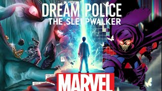 The Sleepwalker: Marvel's Unheard and Unsung Dream Police from Dream Dimension!!