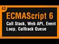 Learn ECMAScript 6 in Arabic #43 - Call Stack, Web API, Event Loop, Callback Queue