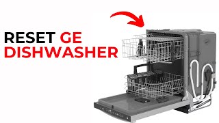 How to Reset GE Dishwasher – Quick Fix for Common Problems