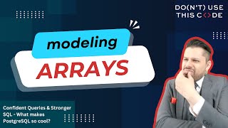 How can I model arrays in SQL? | What makes PostgreSQL so cool? Part 1