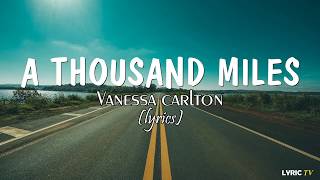 A Thousand Miles (lyrics) - Vanessa Carlton