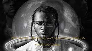 Pop Smoke, Drake, 21 Savage & Fivio Foreign - Voodoo Curse (Official Audio)