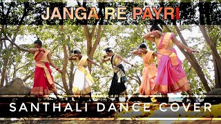 JANGA RE PAYRI (Santhali Dance Cover) | PSR Group