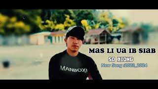 Mam Li Ua Ib Siab - So Xiong ( New Song 2023_2024 ) #ຝາກດ້ວຍນະ