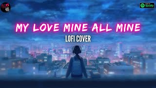 Mitski - My Love Mine All Mine (LoFi Cover) | LOFI REMIX GUYS |